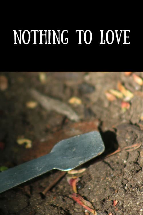 Nothing to Love
